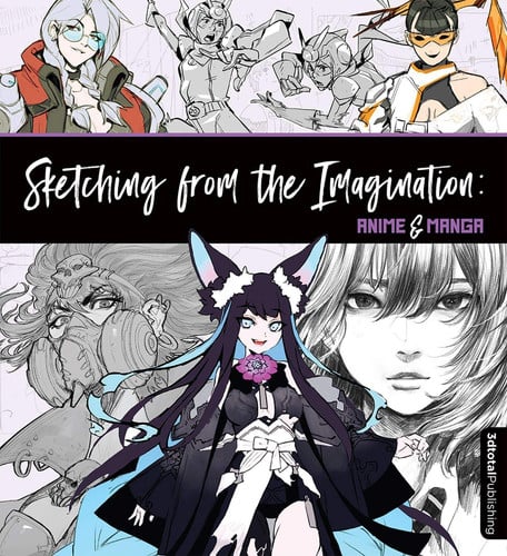 Sketching from the Imagination : Anime & Manga