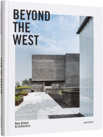 Beyond the West : New Global Architecture