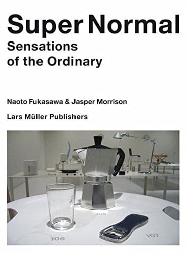 Super Normal - Sensations Of The Ordinary