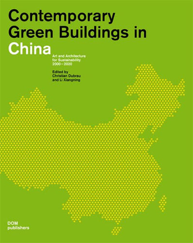Contemporary Green Buildings In China