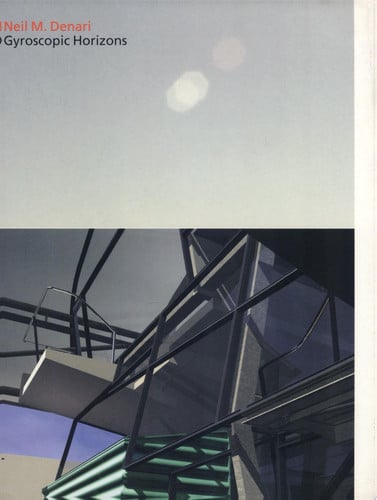 Gyroscopic Horizons : Prototypical Buildings and Other Works