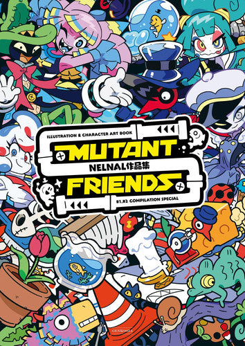 Nelnal Works Collection Mutant Friends