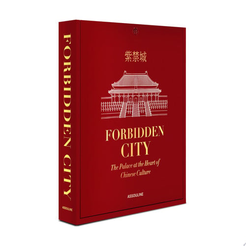 Forbidden City: The Palace at the Heart of Chinese Culture