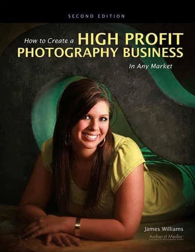 How To Create A High-profit Photography Businessin Any Market