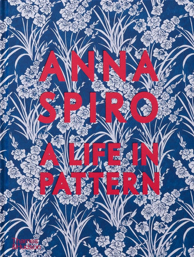 Anna Spiro A Life In Pattern