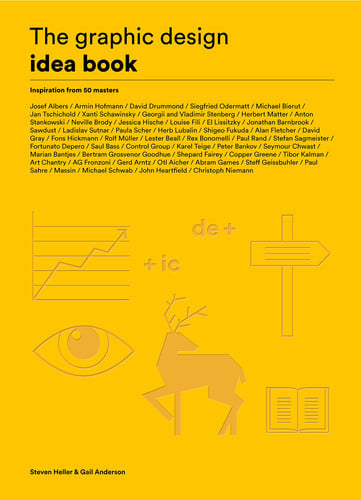 The Graphic Design Idea Book : Inspiration from 50 Masters