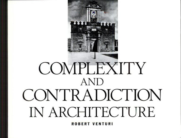 Complexity And Contradiction In Architecture