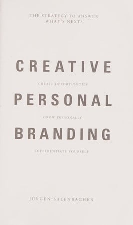 Creative Personal Branding : The Strategy to Answer: What's Next