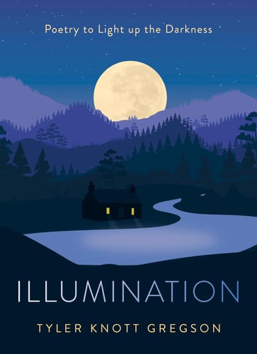 Illumination Poetry To Light Up The Darkness