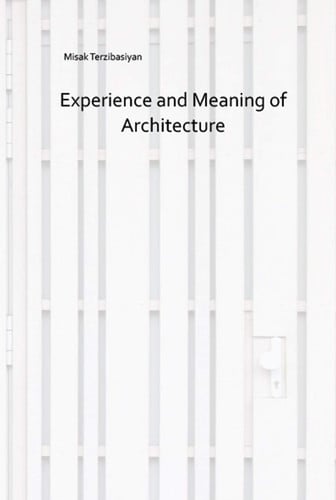 Experience And Meaning In Architecture