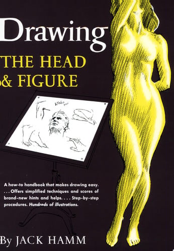 Drawing the Head and Figure: A How-to Handbook That Makes Drawing Easy Paperback
