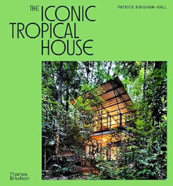 The Iconic Tropical House (Architecture)