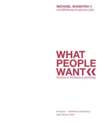 What People Want : Populism in Architecture and Design