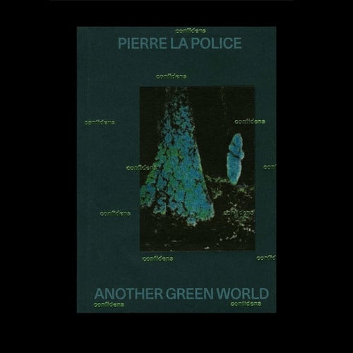 Another Green World, Collection Confidens Pierre La Police