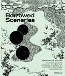 Borrowed Sceneries The Influence Of Japanese Garden Art On Swiss Landscape Architecture