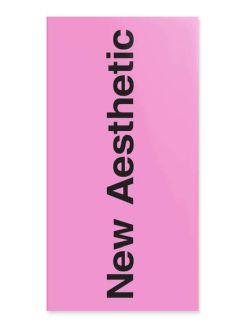 New Aesthetic 3