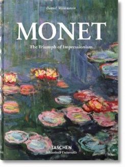 Monet. The Triumph of Impressionism: BU (Bibliotheca Universalis)
