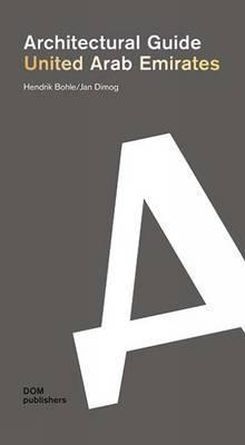 United Arab Emirates: Architectural Guide