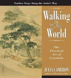 Walking In This World : The Practical Art Of Creativity