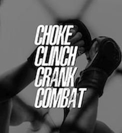 Choke Clinch Crank Combat