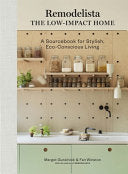 Remodelista: The Low-impact Home