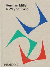 Herman Mill A Way Of Living